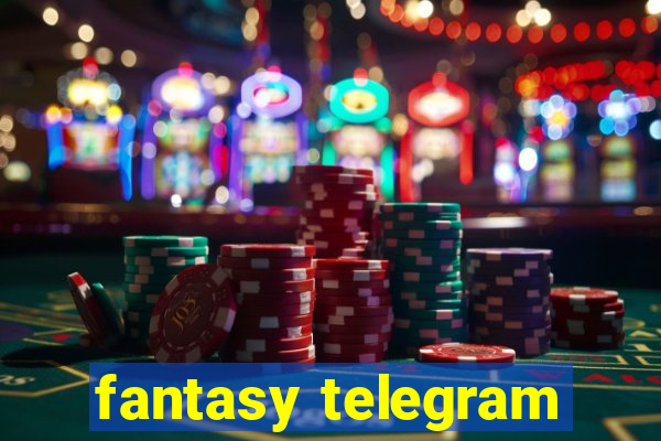 fantasy telegram